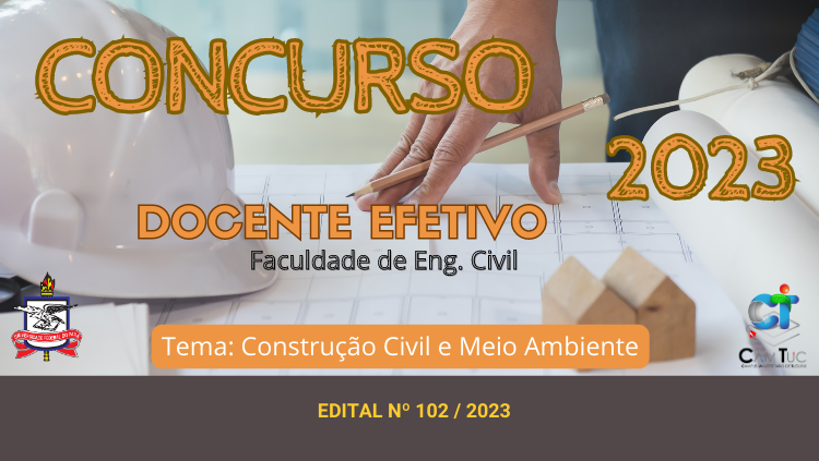 DISPONÍVEL O EDITAL Nº 102/2023 DO CONCURSO PÚBLICO PARA PROFESSOR EFETIVO DA FACULDADE DE ENGENHARIA CIVIL (FEC) DA UFPA - CAMPUS UNIVERSITÁRIO DE TUCURUÍ