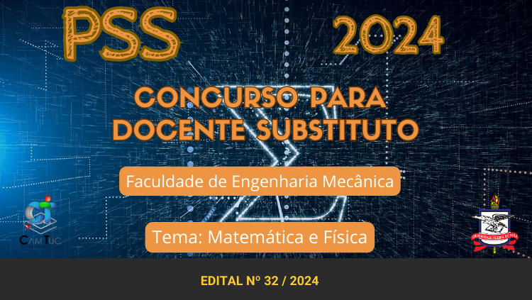 Concurso para Professor Substituto da Faculdade de Engenharia Mecânica - Campus Tucuruí