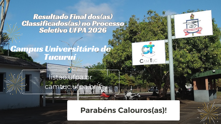 Resultado Final dos(as) classificados(as) no Processo Seletivo UFPA/Camtuc 2026