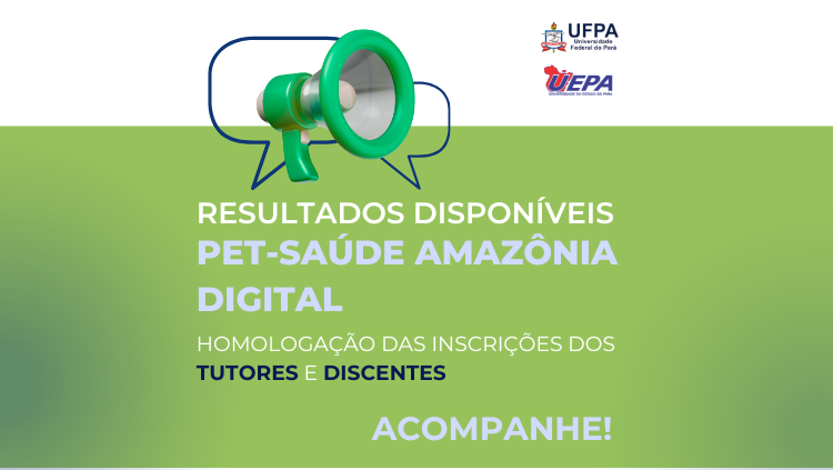Resultado das inscrições homologadas para o PET-Saúde Digital!