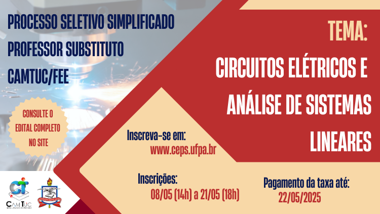 Estão abertas as inscrições para o Processo Seletivo Simplificado para professor substituto no curso de Engenharia Mecânica do Campus da UFPA em Tucuruí.