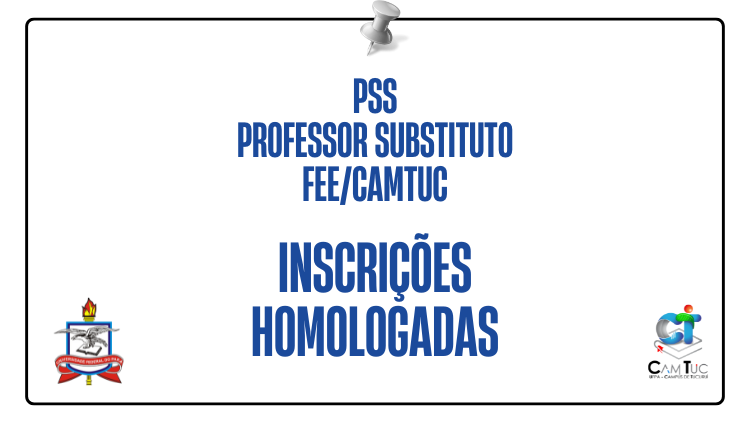A UFPA torna pública a lista de inscrições homologadas para o PSS do concurso para Professor Subistituto da FEE, conforme previsto no edital 112-2025.